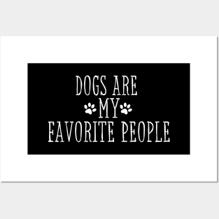 Dogs Are My Favorite People Posters and Art